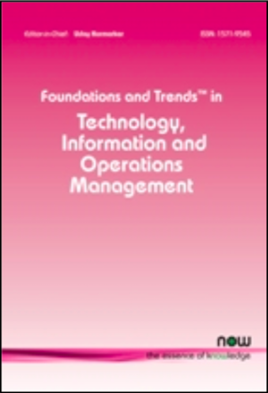 Foundations and Trends® in Technology, Information and Operations Management