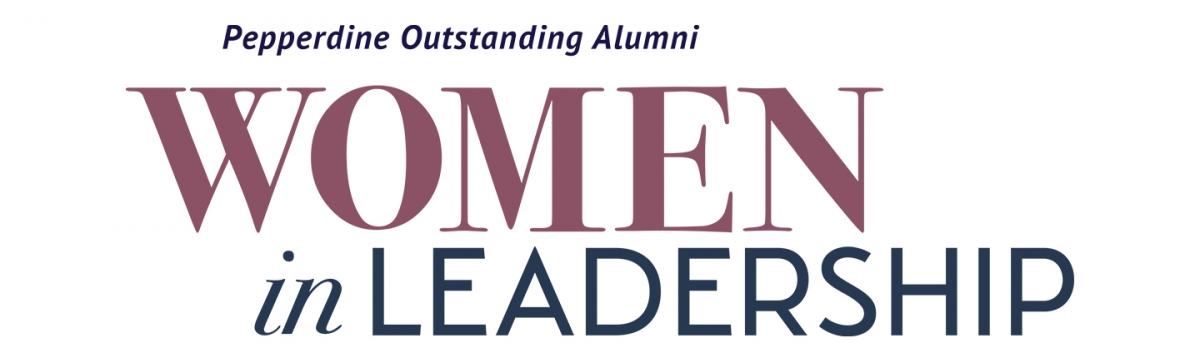 Pepperdine Outstanding Alumni: Women in Leadership header graphic
